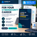 7 Steps to Your Cybersecurity Career, a 25-page beginner-friendly digital PDF with practical career steps, guided worksheets, checklists, and real-world advice for building a cybersecurity career.
